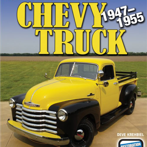 How to Restore Your Chev y Truck: 1947-1955